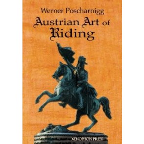 Werner Poscharnigg: Austrian Art of Riding
