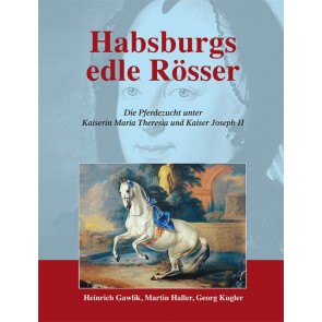 Habsburgs edle Rösser